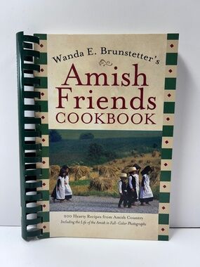 Wanda E. Brunstetter's Amish Friends Cookbook 2007 Spiral-Bound 200 Recipes
